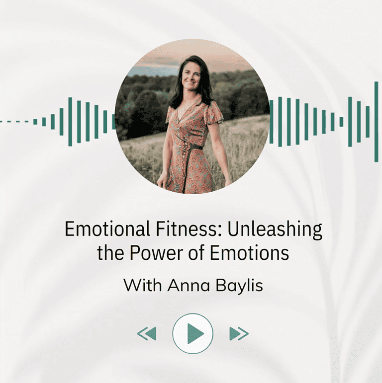 Podcast Anna Baylis Life Coach - Emotional Health